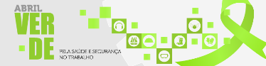 Abril Verde pela Segurança no Trabalho