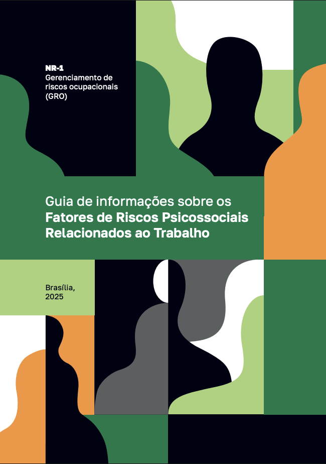 Guia de Informações sobre os Fatores de Riscos Psicossociais Relacionados ao Trabalho